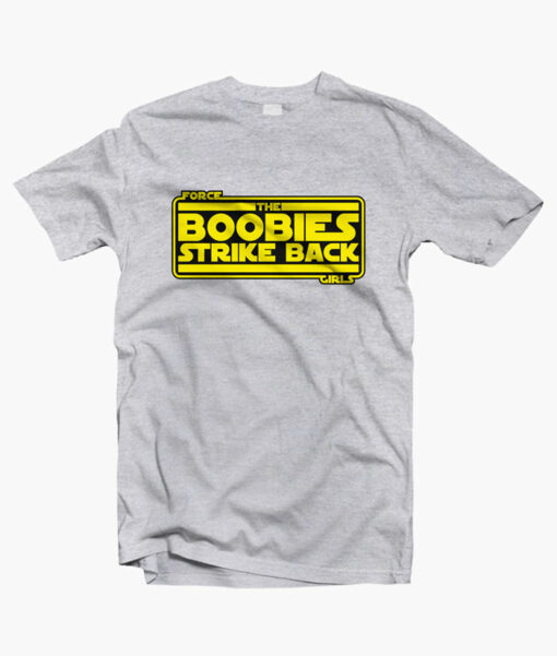 Force The Boobies Strike Back Girls T Shirt sport grey