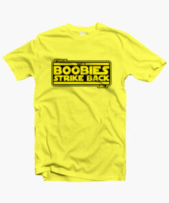 Force The Boobies Strike Back Girls T Shirt yellow