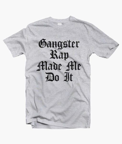 Gangster Rap T Shirt