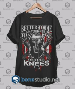 better to die t shirt