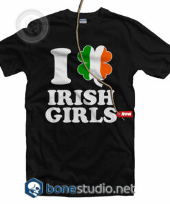 I Love Irish Girls T Shirt