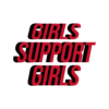 Girls Support Girls T Shirt Quote