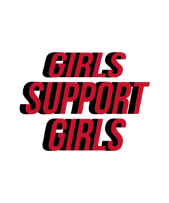 Girls Support Girls T Shirt Quote