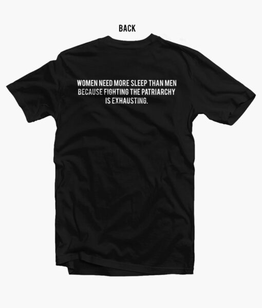 Women Need More More Sleep Than Quote T Shirt