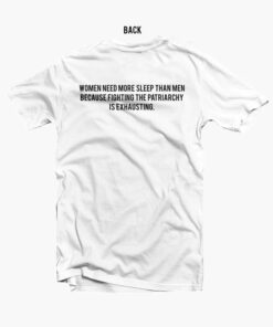 Women Need More More Sleep Than Quote T Shirt