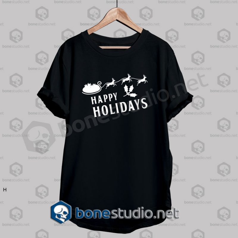 Christmas Happy Holiday Quote T Shirt