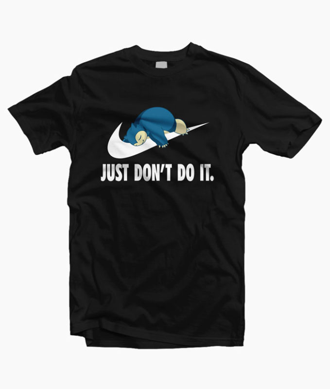 Pokemon Snorlax Just Don't Do It Funny T Shirt