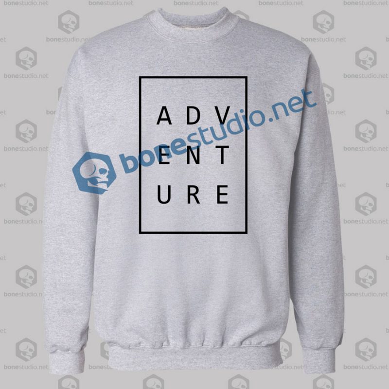 adventure typography sweatshirt sport grey