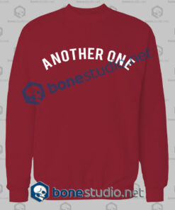 another one quote sweatshirt red