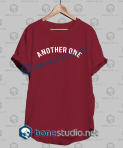 another one quote t shirt red