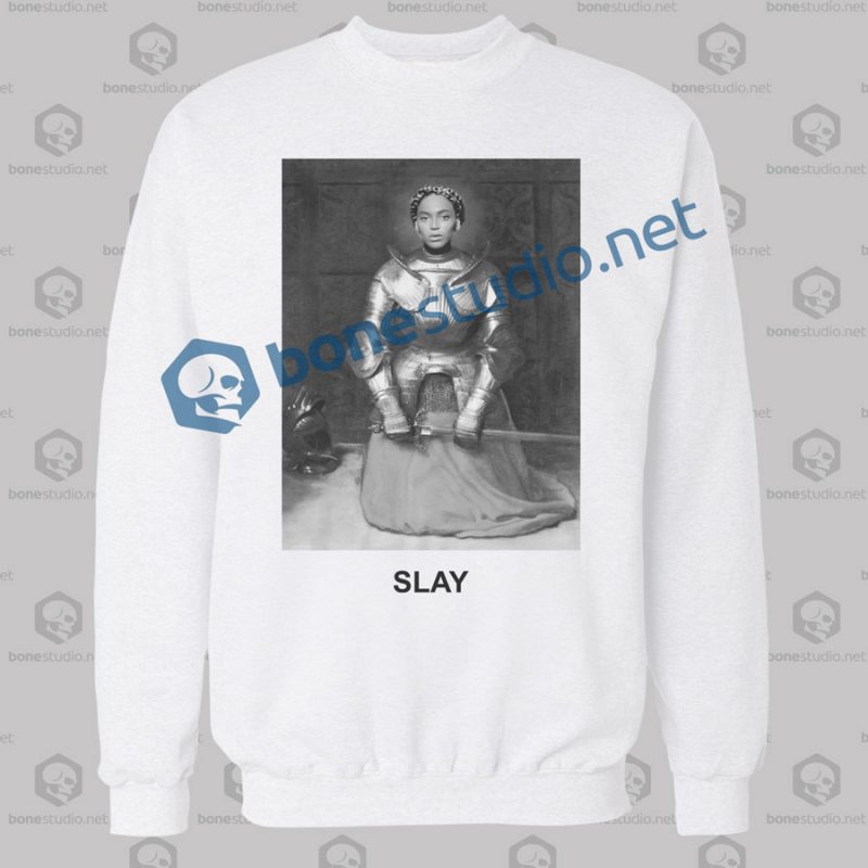 Beyonce Slay Sweatshirt