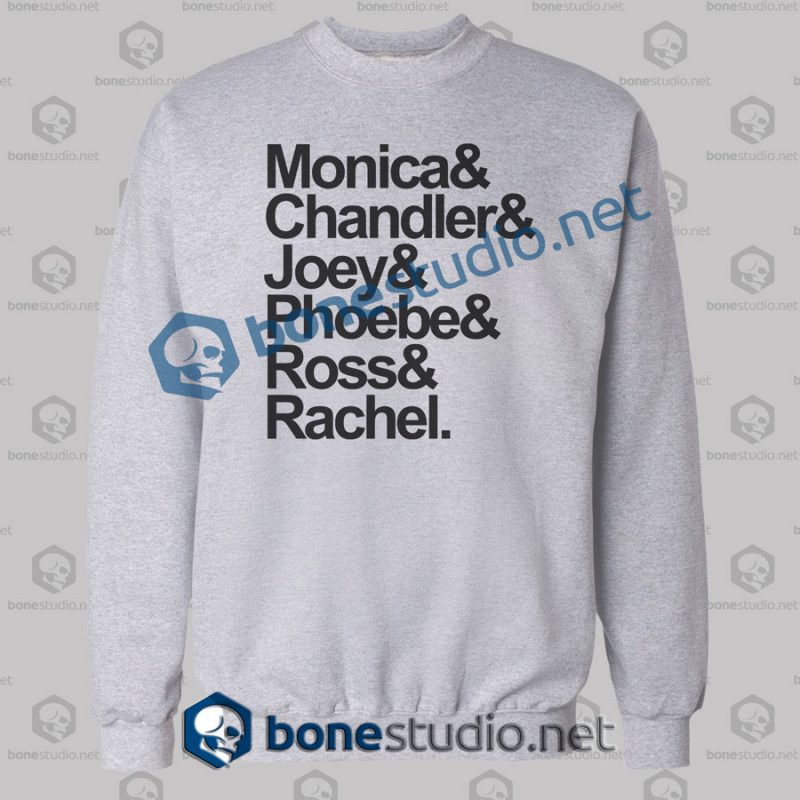 friends monica and chandler quote sweatshirt grey