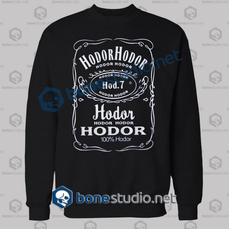 Game Of Thrones Hodor Jack Daniels Sweatshirt