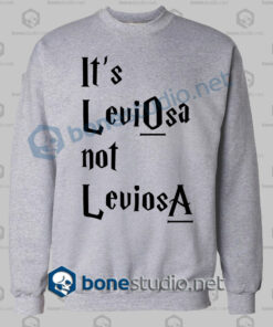 Harry Potter It's Leviosa Not Leviosa Sweatshirt