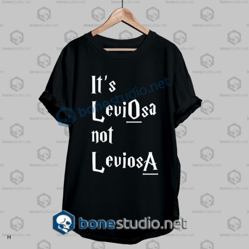 Harry Potter It's Leviosa Not Leviosa T Shirt