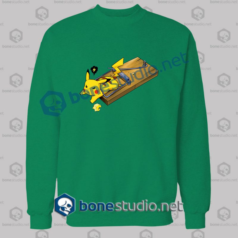 pokemon pikachu mouse trap funny sweatshirt dark irish green