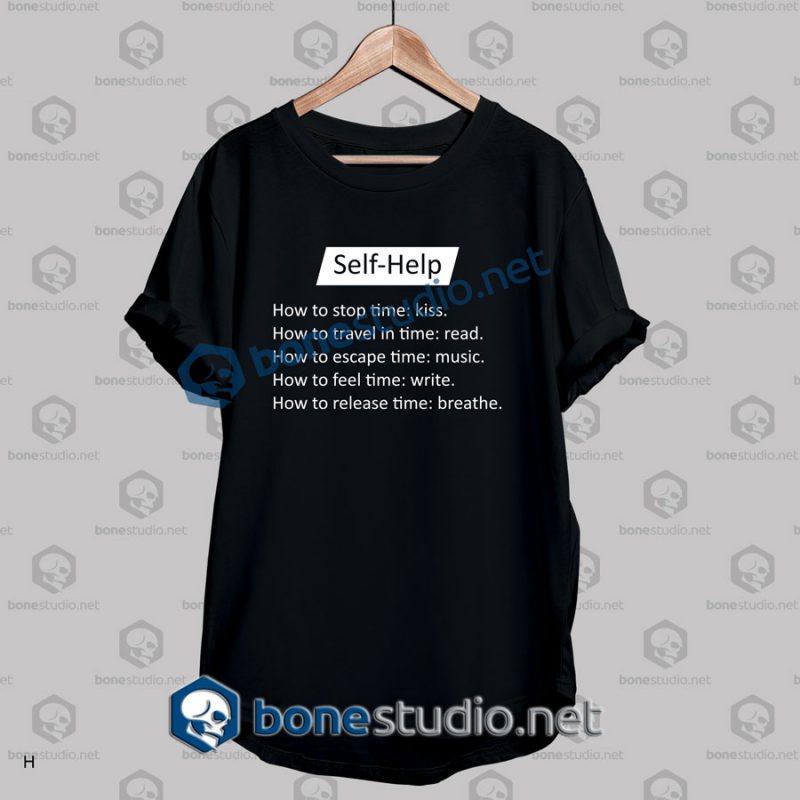 Self Help Quote T Shirt