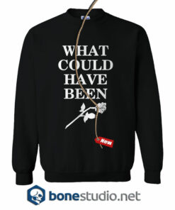 What Could Have Been Sweatshirt