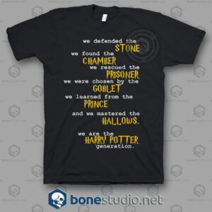 We Are The Harry Potter Generation Quote T Shirt
