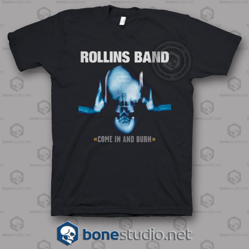 Come In And Burn Rollins Band T Shirt