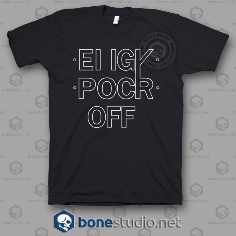 Ei Igy Pocr Off T Shirt