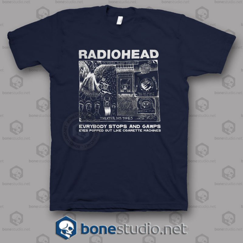Everybody Stops And Gawps Radiohead Band T Shirt