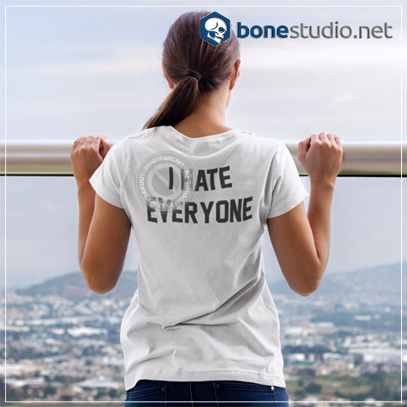 I Hate Everyone Quote T Shirt 1