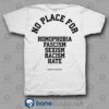 No Place For Quote T Shirt