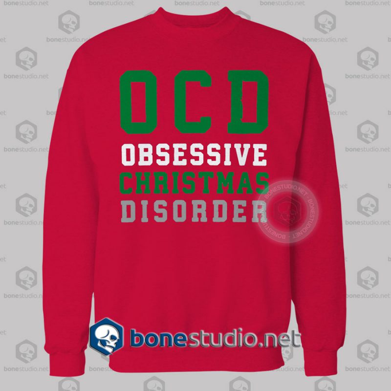 Ocd Obsessive Christmas Disorder Christmas Sweatshirt