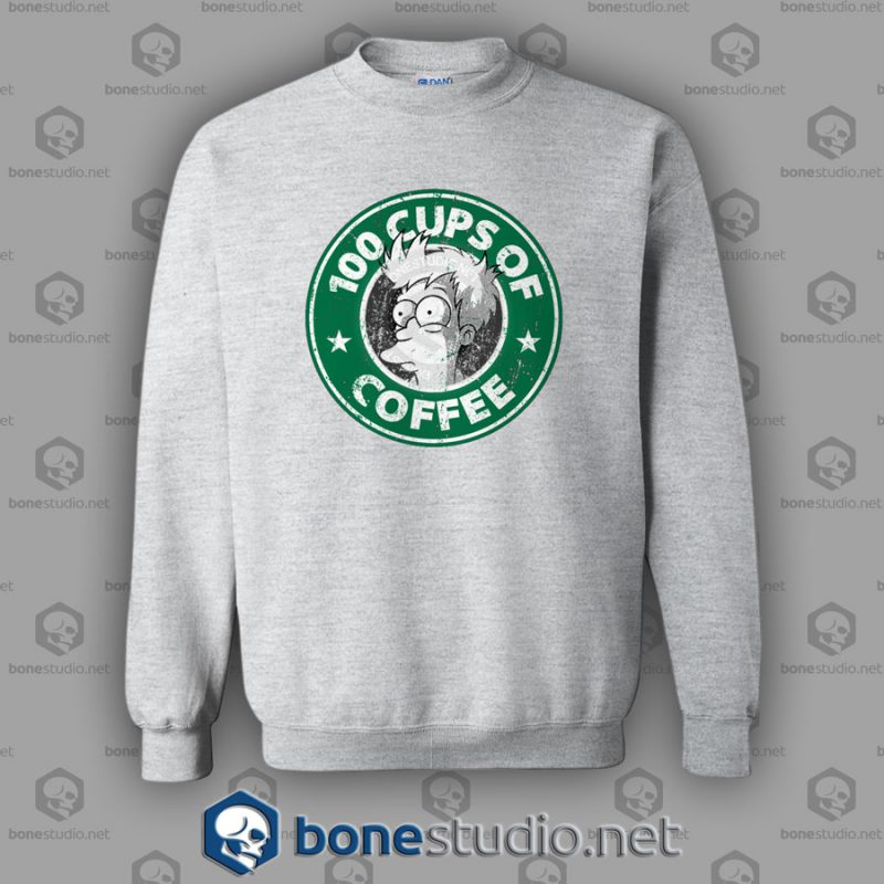 100 Cups Of Coffee Sweatshirt