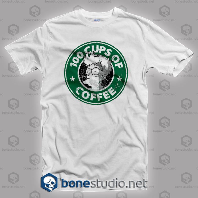 100 Cups Of Coffee T Shirt