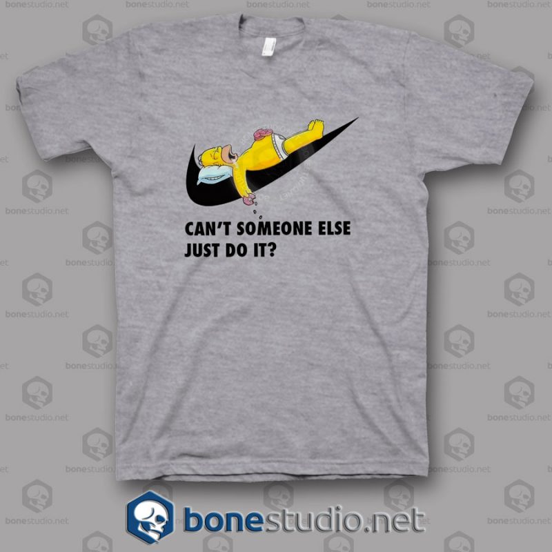 Can't Someone Else Just Do It Simpsons Funny T Shirt