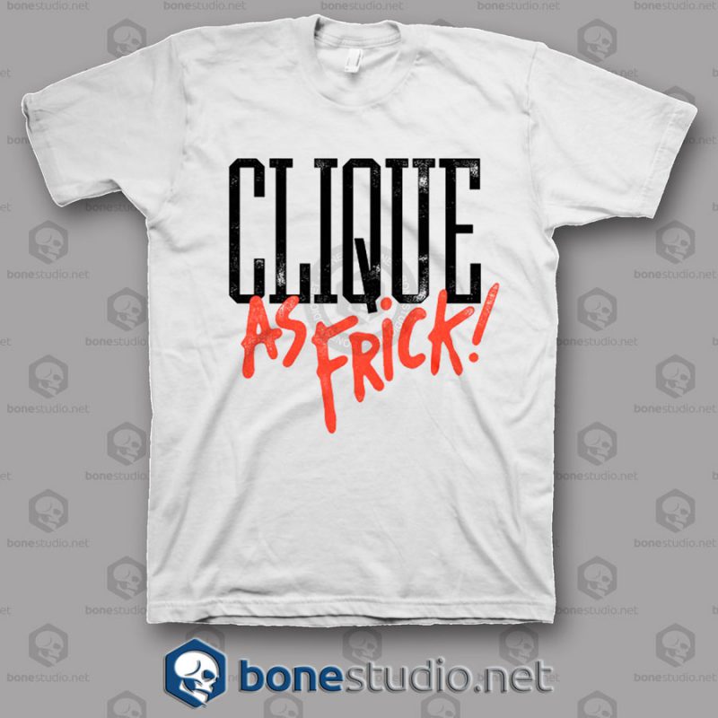 Clique As Frick Twenty One Pilots Band T Shirt
