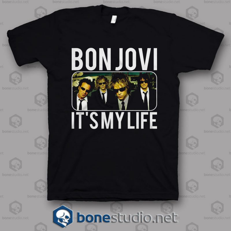 It's My Life Bon Jovi Band T Shirt