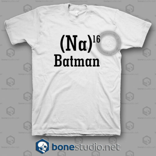 Na 16 Batman T Shirt