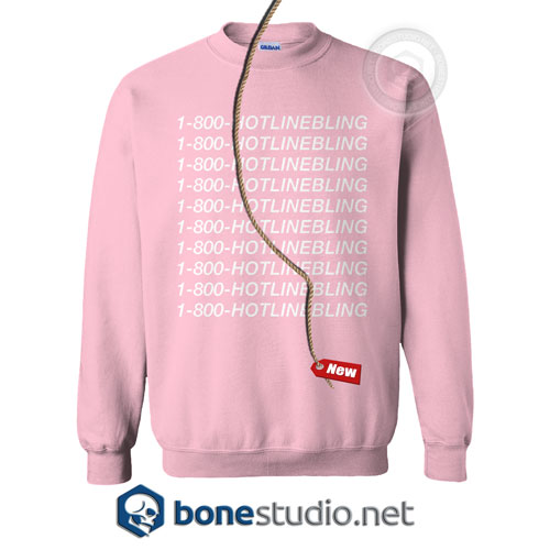 1-800-Hot Line Bling Sweatshirt