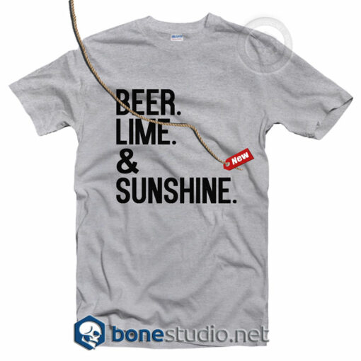 Beer Lime And Sunshine T Shirt