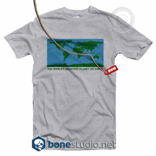The World's Greatest Planet On Earth T Shirt