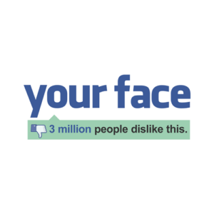 Your Face Dislike T Shirt