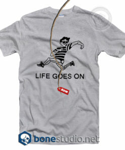 Life Goes On T Shirt
