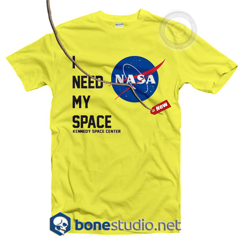 I Need My Space NASA T Shirt