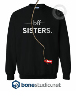 BFF Sisters Sweatshirt