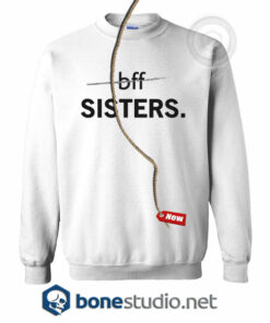 BFF Sisters Sweatshirt