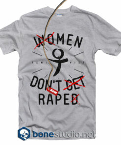 Men Don't Rape Feminist T Shirt