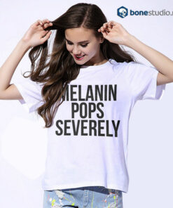 Melanin Pops Severely T Shirt