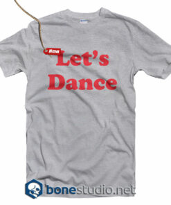 Let's Dance T Shirt