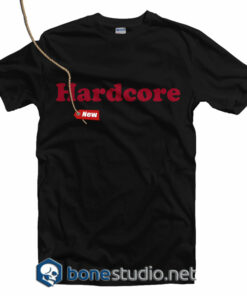 Hardcore T Shirt