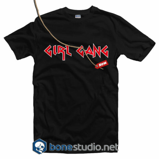 Girl Gang T Shirt