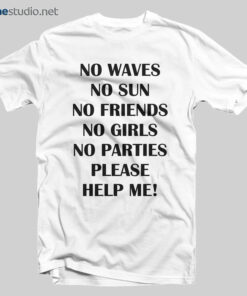 Slogan T Shirt Help Me T Shirt