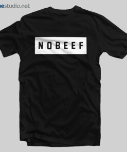 No Beef T Shirt